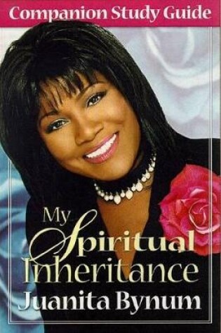 Cover of My Spiritual Inheritance Companion Study Guide