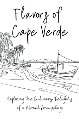 Cover of Flavours of Cape Verde