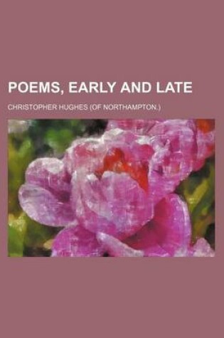 Cover of Poems, Early and Late