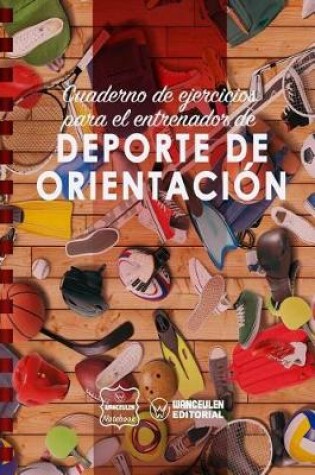 Cover of Cuaderno de Ejercicios para el Entrenador de Deporte de Orientacion