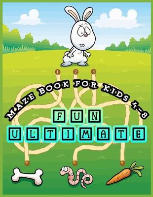 Book cover for Maze Book for Kids 4-8 Fun Ultimate