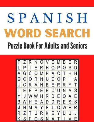 Book cover for Spanish Word Search Puzzle Book For Adults and Seniors