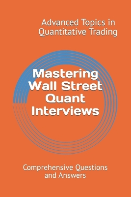 Book cover for Mastering Wall Street Quant Interviews