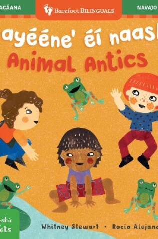 Cover of Mindful Tots: Animal Antics (Bilingual Navajo & English)