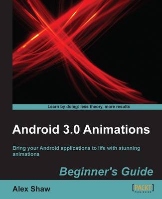 Book cover for Android 3.0 Animations: Beginner's Guide