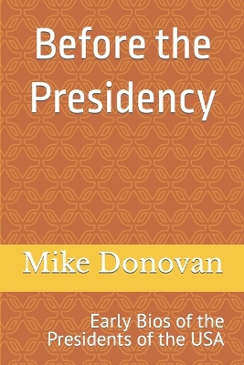 Book cover for Before the Presidency