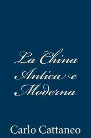 Cover of La China Antica e Moderna