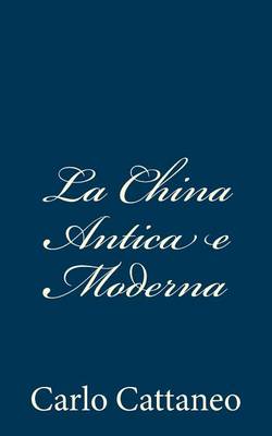 Book cover for La China Antica e Moderna