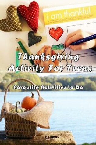 Cover of Thanksgiving Activity Book For Teens