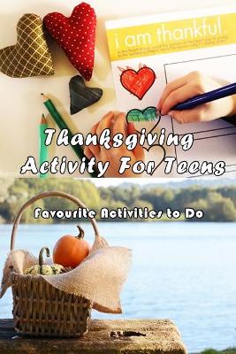 Book cover for Thanksgiving Activity Book For Teens