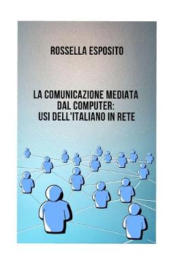 Book cover for La comunicazione mediata dal computer