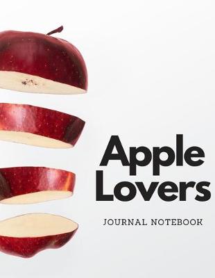 Book cover for Apple Lovers Journal Notebook