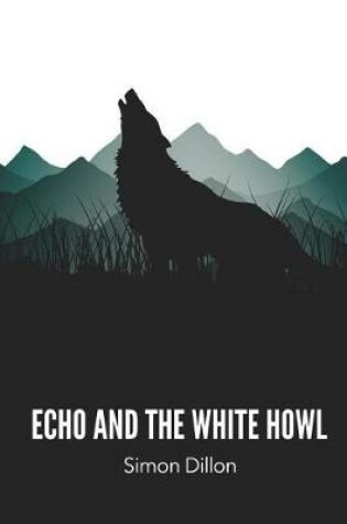 Cover of Echo and the White Howl