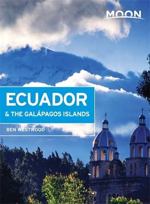 Cover of Moon Ecuador & the Galapagos Islands (6th ed)