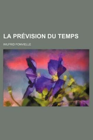 Cover of La Prevision Du Temps