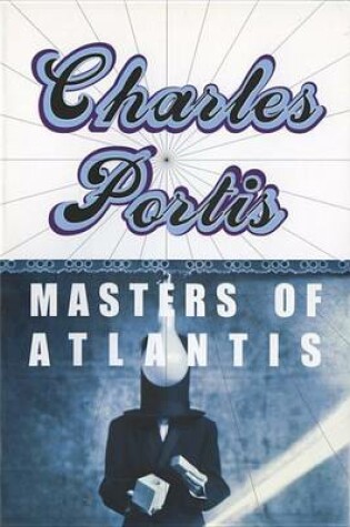 Cover of The Masters of Atlantis