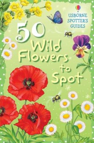 Cover of 50 Wild Flowers to Spot