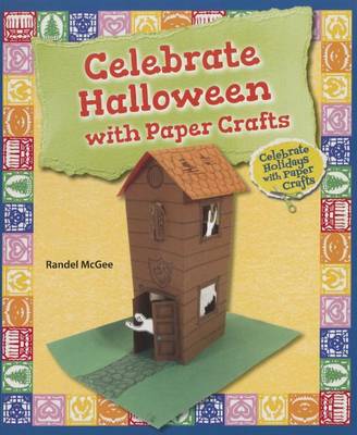 Cover of Celebrate Halloween with Paper Crafts