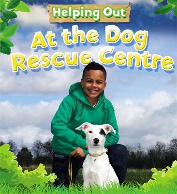 Book cover for At the Dog Rescue Centre