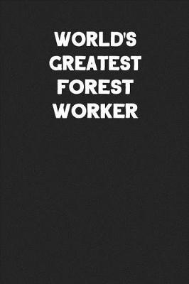 Book cover for World's Greatest Forest Worker