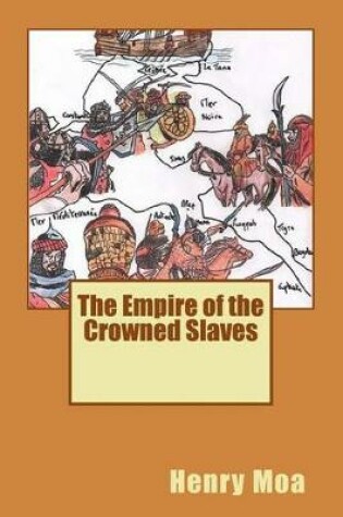 Cover of The Empire of the Crowned Slaves