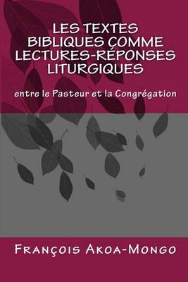 Book cover for Les Textes Bibliques comme Lectures-Reponses Liturgiques
