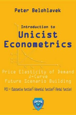 Cover of Introduction to Unicist Econometrics