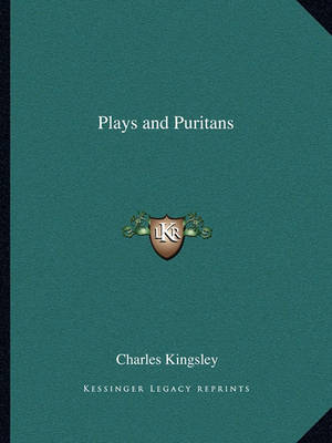 Book cover for Plays and Puritans Plays and Puritans