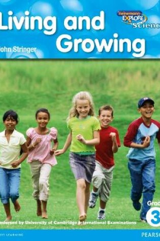 Cover of Heinemann Explore Science 2nd International Edition Reader G3 Living and Growing