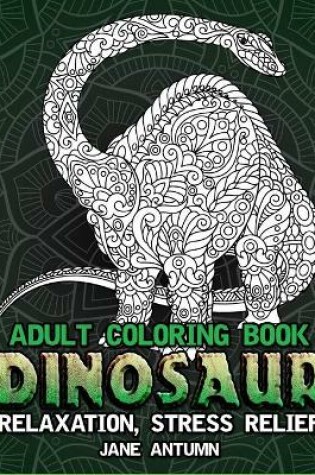 Cover of Dinosaur Adult Coloring Book