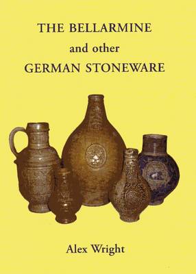Book cover for The Bellarmine and Other German Stoneware
