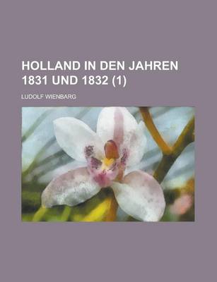 Book cover for Holland in Den Jahren 1831 Und 1832 (1)