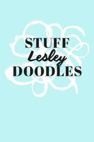 Cover of Stuff Lesley Doodles