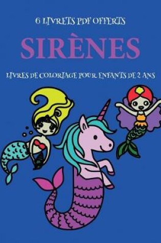 Cover of Livres de coloriage pour enfants de 2 ans (Sirenes)