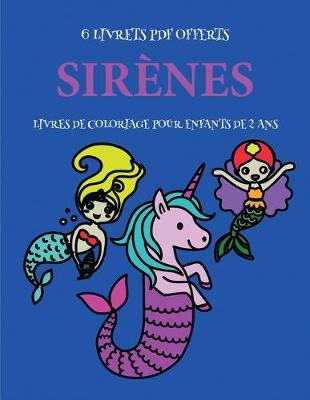 Book cover for Livres de coloriage pour enfants de 2 ans (Sirenes)