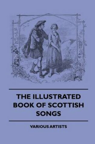 Cover of The Illustrated Book Of Scottish Songs