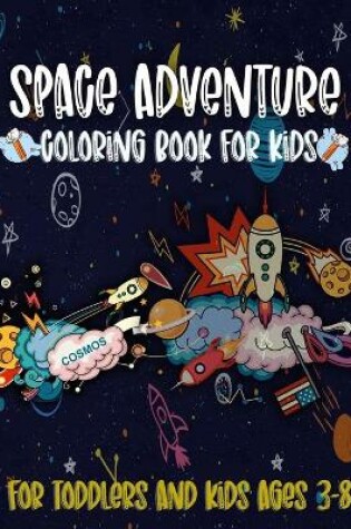 Cover of Space Adventure Coloring Book for Kids