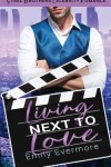 Book cover for Living Next to Love