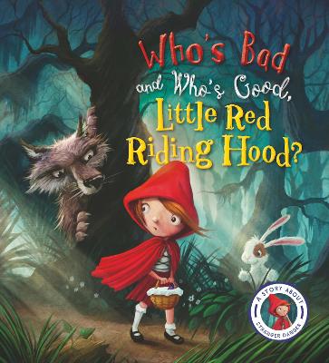 Book cover for Who's Bad and Who's Good, Little Red Riding Hood?