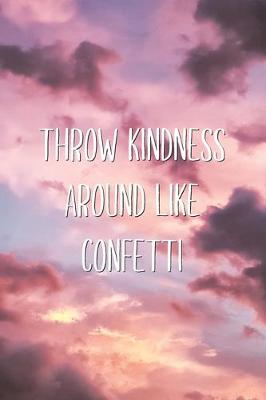 Book cover for Throw Kindness Around Like Confetti