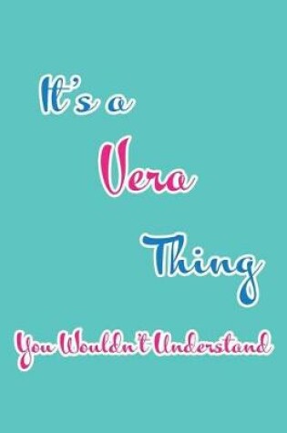 Cover of It's a Vera Thing You Wouldn't Understand