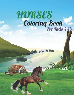 Book cover for Horses coloring book for kids 4-10