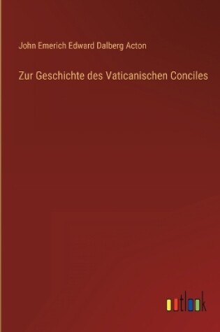 Cover of Zur Geschichte des Vaticanischen Conciles