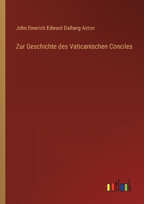 Book cover for Zur Geschichte des Vaticanischen Conciles