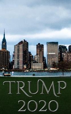 Book cover for Trump 2020 sir Michael designer New York City Writing drawing Journal