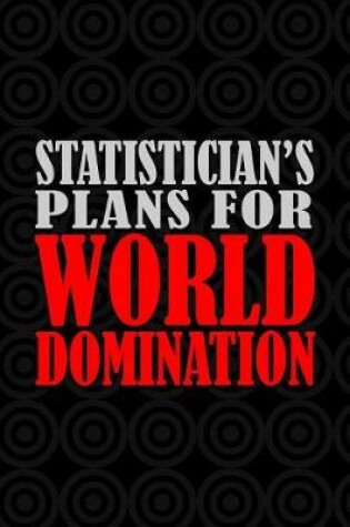 Cover of Statistician's Plans For World Domination
