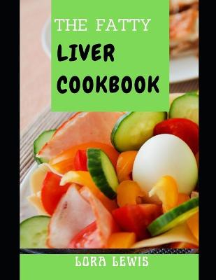 Book cover for Th&#1077; F&#1072;tt&#1091; Liver C&#1086;&#1086;kb&#1086;&#1086;k