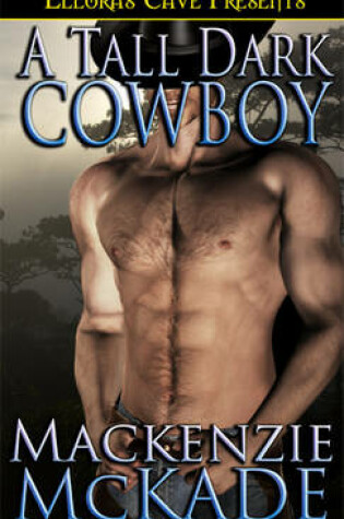 Cover of A Tall Dark Cowboy