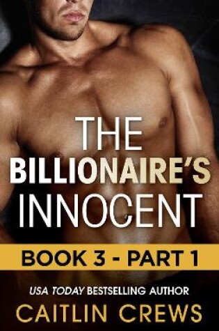 Cover of The Billionaire's Innocent - Part 1