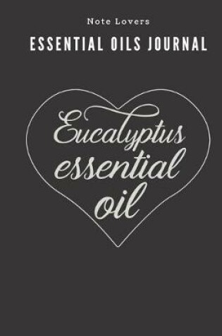 Cover of Eucalyptus Essential Oil - Essential Oils Journal
